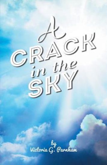 A Crack in the Sky