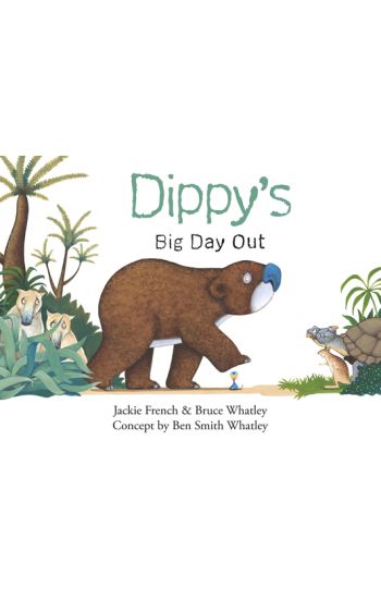 Dippy's Big Day Out (Dippy the Diprotodon, #1)