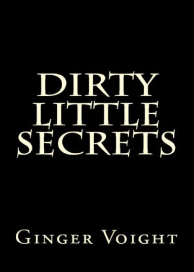 Dirty Little Secrets