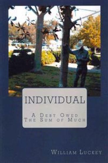INDIVIDUAL, two stories; A DEBT OWED and THE SUM OF MUCH