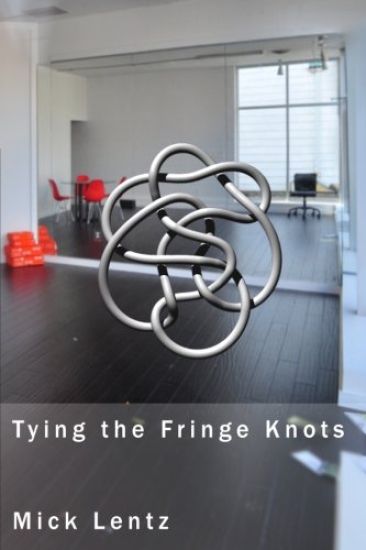 Tying the Fringe Knots: Collected Poems 2010 to 2014