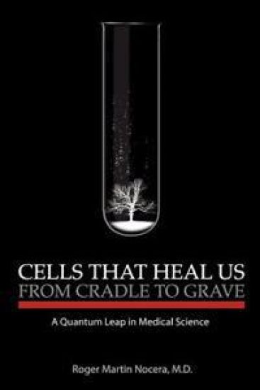 Cells That Heal Us From Cradle To Grave: A Quantum Leap in Medical Science
