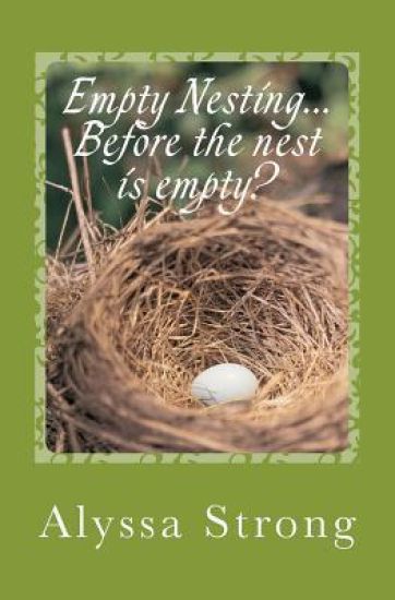Empty Nesting...BEFORE the nest is empty?: Navigating the 'tween' years with your heart in tact