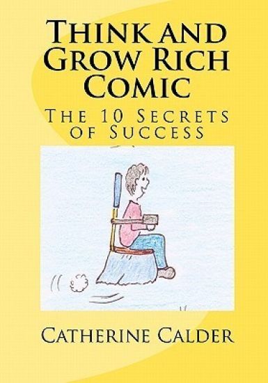 Think and Grow Rich Comic: The 10 Secrets of Success