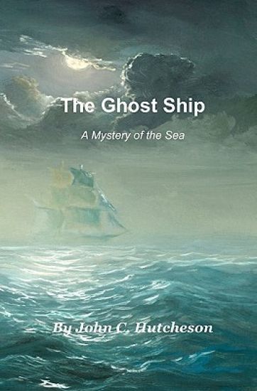 The Ghost Ship: A Mystery of the Sea