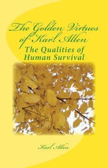 The Golden Virtues of Jesus Christ: The Qualities of Human Survival