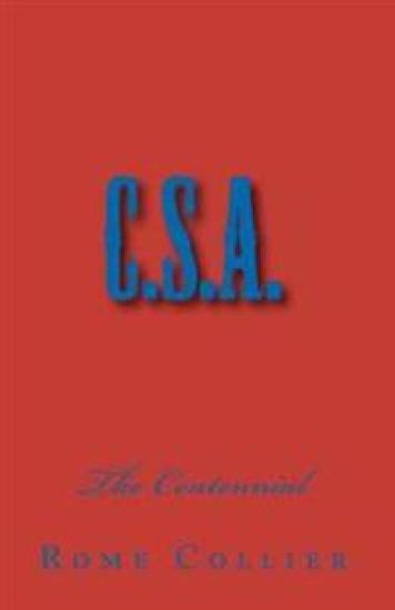 C.S.A.: The Centennial