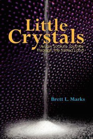 Little Crystals: A Low Sodium Journey Through the Salted Land