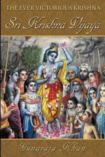 Sri Krishna Vijaya: The Ever Victorious Krishna