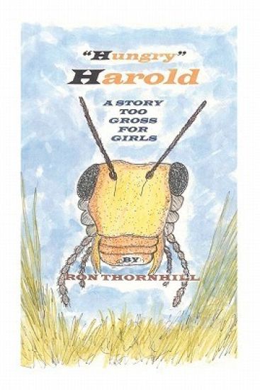 Hungry Harold: A Story too Gross for Girls