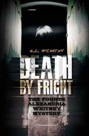 Death By Fright: The Fourth Alexandria Whitney Mystery
