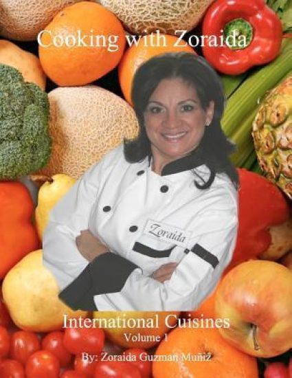 Cooking with Zoraida: International Cuisines