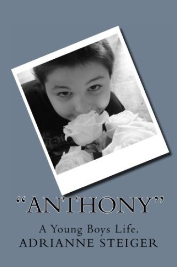 "Anthony": A Young Boys Life.