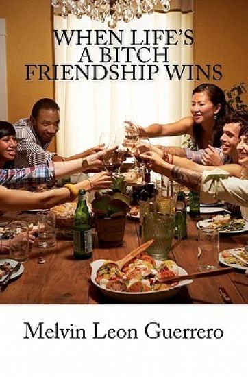 When Life's A Bitch Friendship Wins