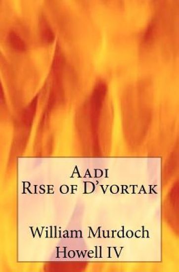 Aadi, Rise of D'vortak