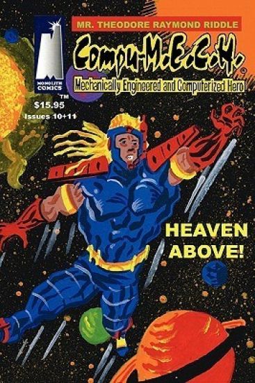 Compu-M.E.C.H. Mechanically Engineered and Computerized Hero: Heaven Above!