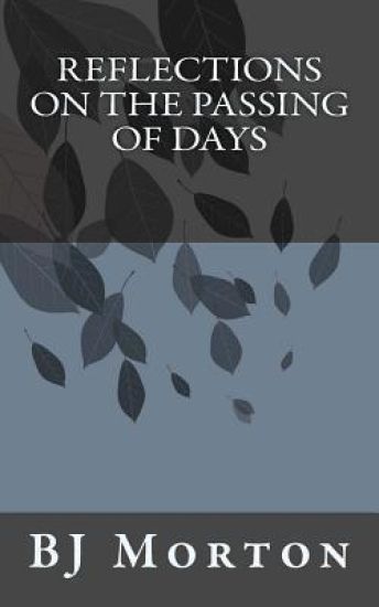 Reflections on the Passing of Days