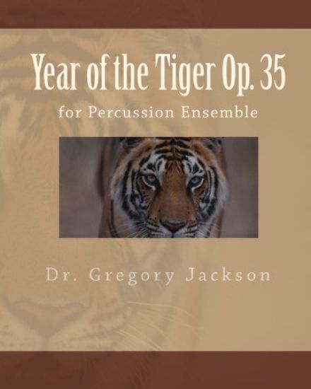 Year of the Tiger Op. 35: for Percussion Ensemble