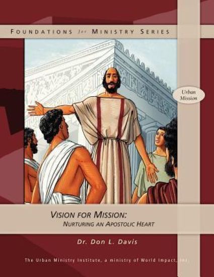 Vision for Mission: Nurturing an Apostolic Heart