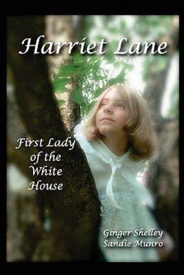Harriet Lane: First Lady of the White House