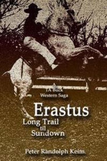 Erastus: Long Trail til Sundown