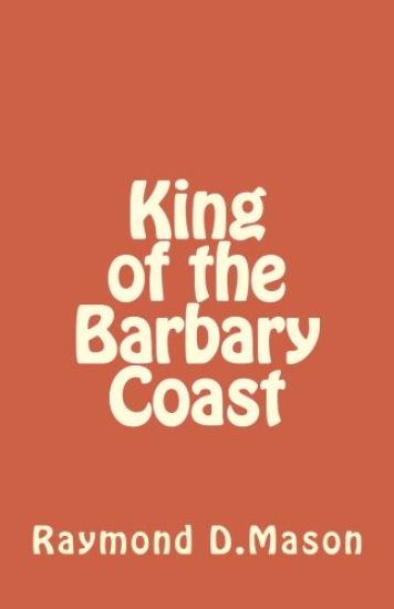 King of the Barbary Coast