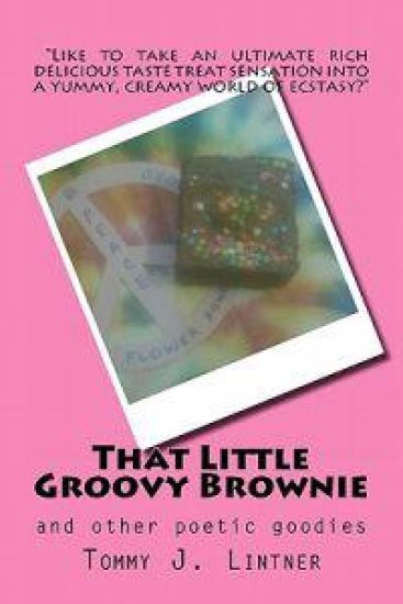That Little Groovy Brownie: and other poetic goodies