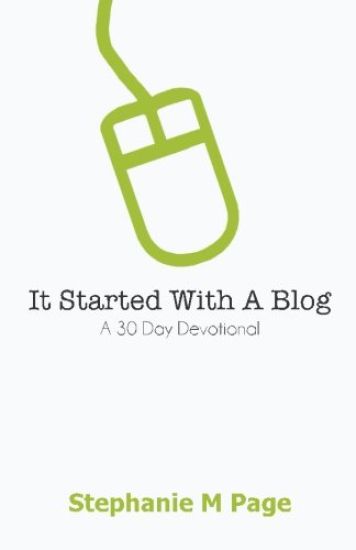 It Started with a Blog: A 30 Day Devotional