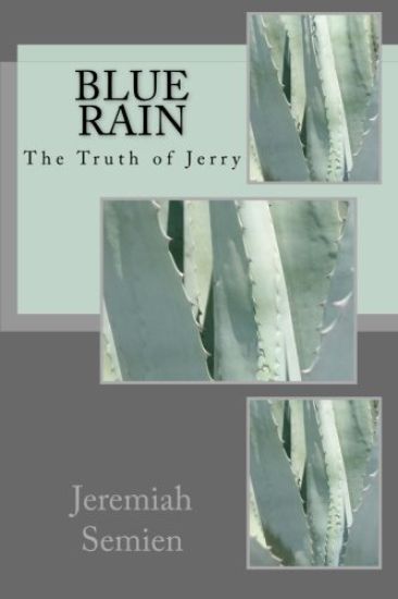 Blue Rain: The Truth of Jerry