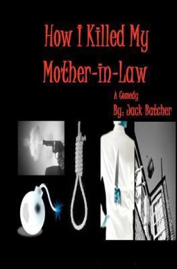 How I Killed My Mother-in-Law