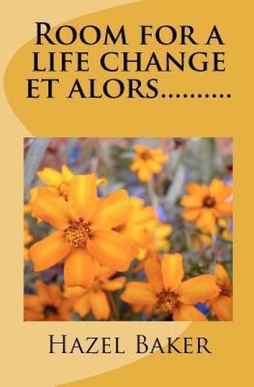 Room for a life change et alors..........