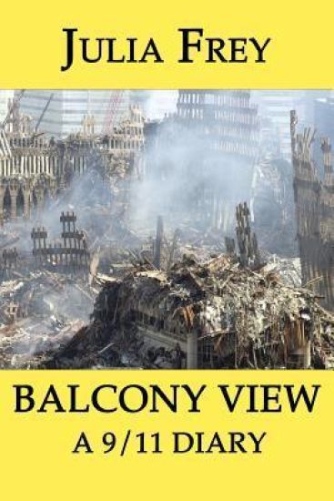 Balcony View - a 9/11 Diary