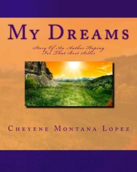 My Dreams: Story Of An Author Hoping For That Best seller