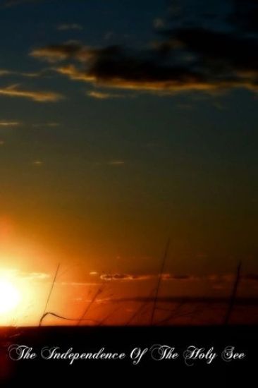 The Independence Of The Holy See