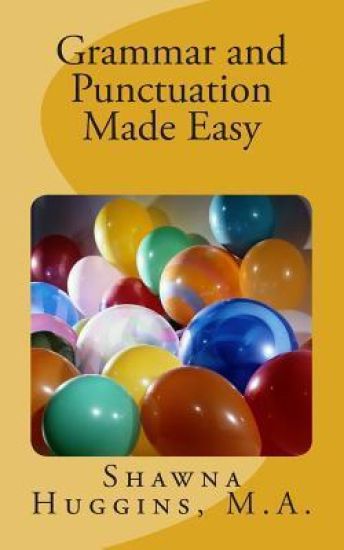 Grammar and Punctuation Made Easy