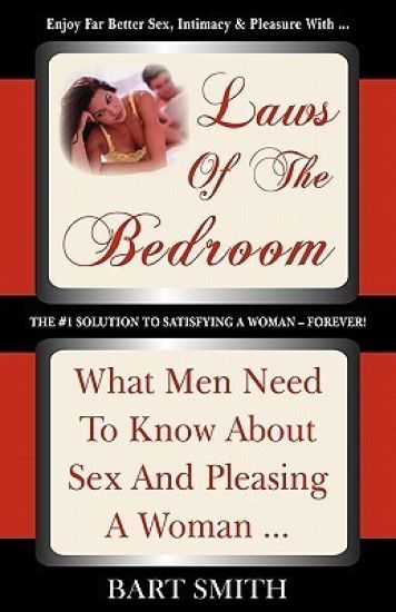 Laws Of The Bedroom: What Women Want From Men Inside & Outside Of The Bedroom