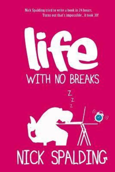 Life... With No Breaks
