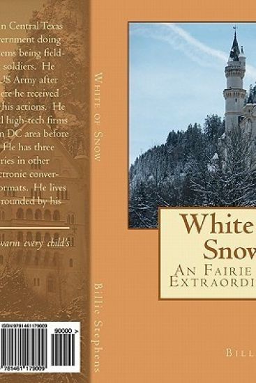 White of Snow: An Fairie Tale Extraordinaire