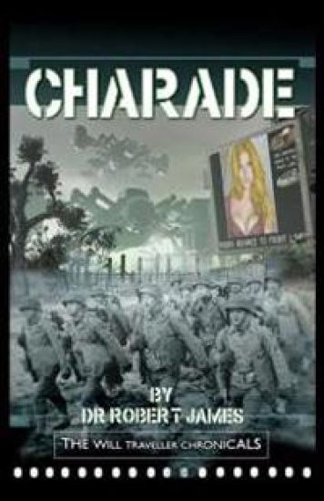 Charade: The Will Traveller Chronicals