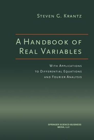A Handbook of Real Variables