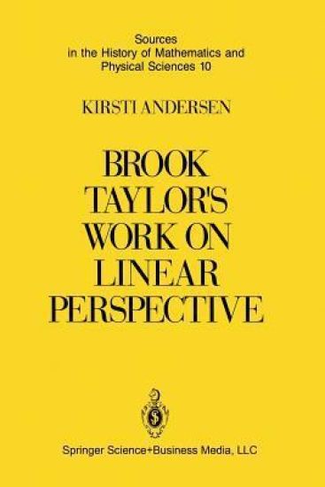 Brook Taylor’s Work on Linear Perspective