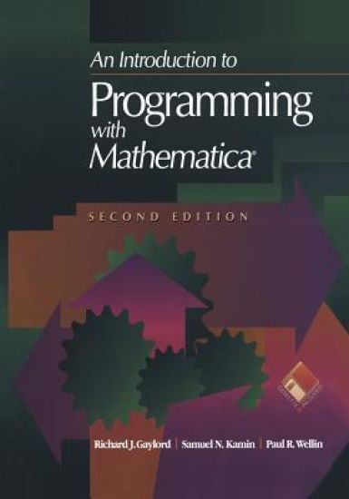 An Introduction to Programming with Mathematica®