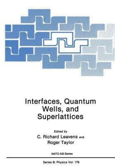Interfaces, Quantum Wells, and Superlattices