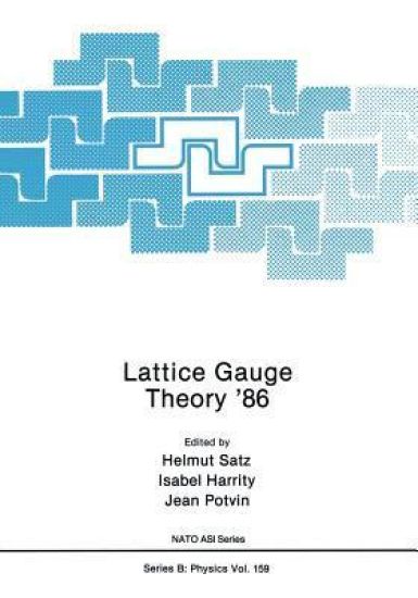 Lattice Gauge Theory ’86