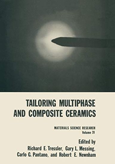 Tailoring Multiphase and Composite Ceramics