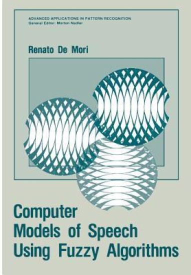 Computer Models of Speech Using Fuzzy Algorithms