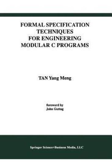 Formal Specification Techniques for Engineering Modular C Programs