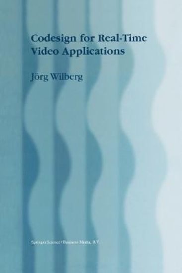 Codesign for Real-Time Video Applications