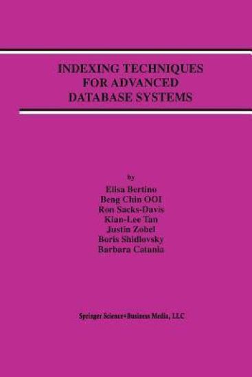 Indexing Techniques for Advanced Database Systems