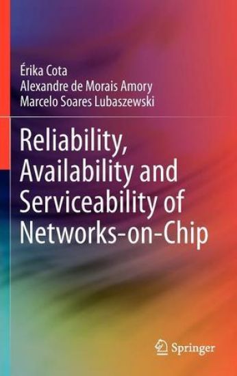 Reliability, Availability and Serviceability of Networks-on-Chip